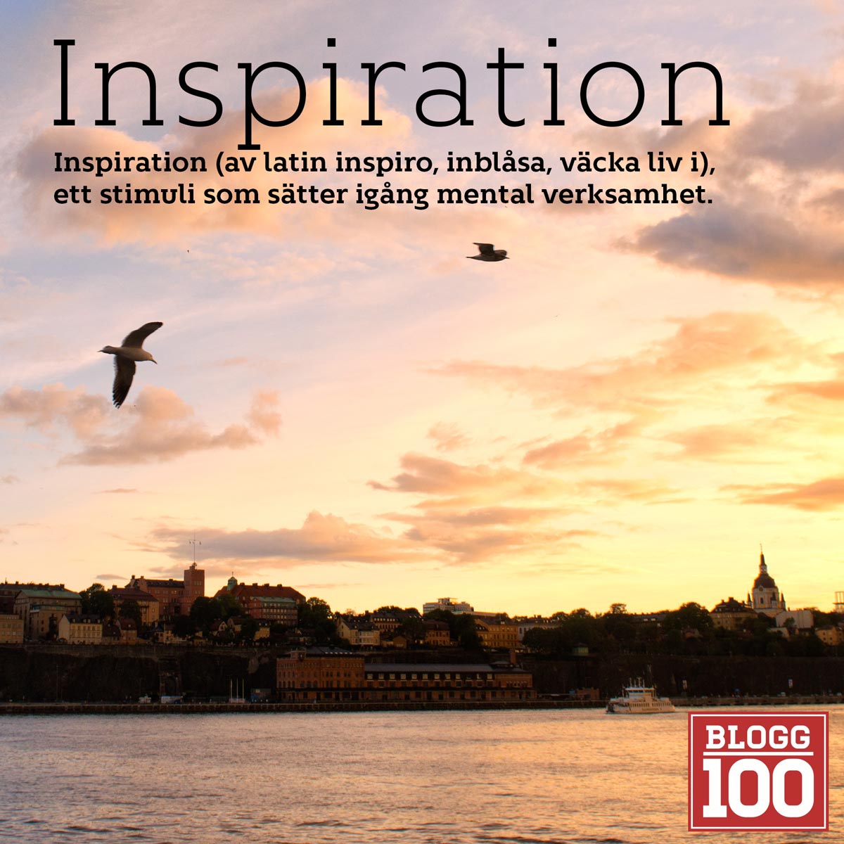 Inspiration blogg100 #blogg100